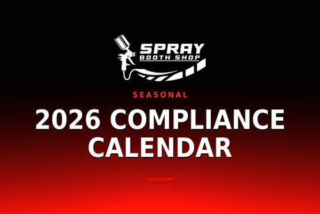 2026 Compliance Calendar — Spray Booth Shop paint booth blog