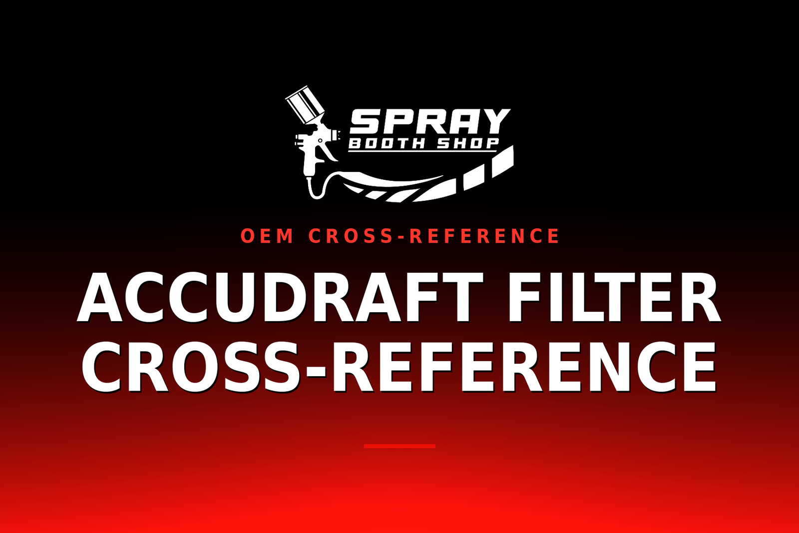 Accudraft Filter Cross-Reference — Spray Booth Shop paint booth blog