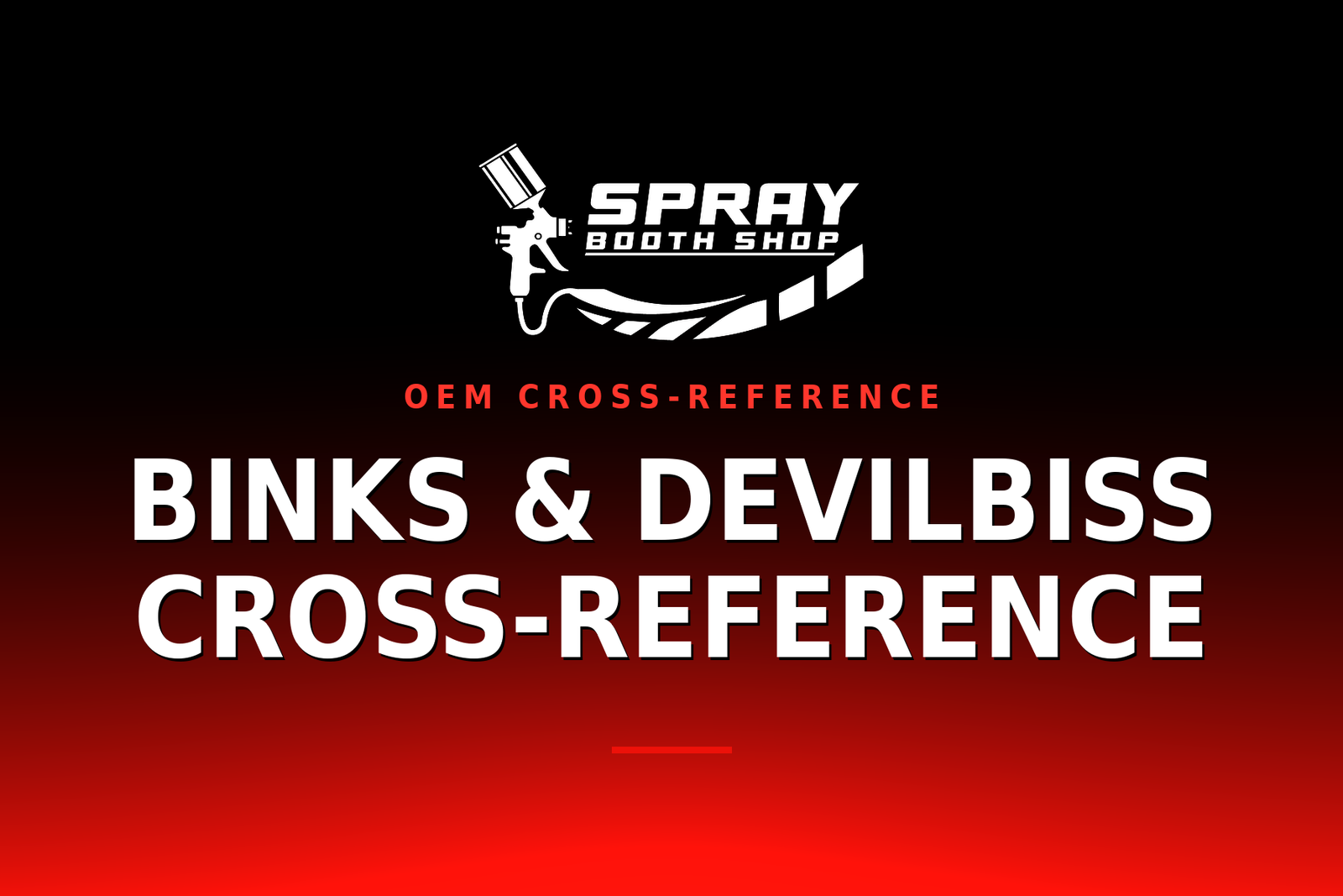 Binks & DeVilbiss Cross-Reference — Spray Booth Shop paint booth blog