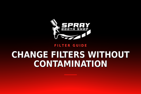 Change Filters Without Contamination — Spray Booth Shop paint booth blog