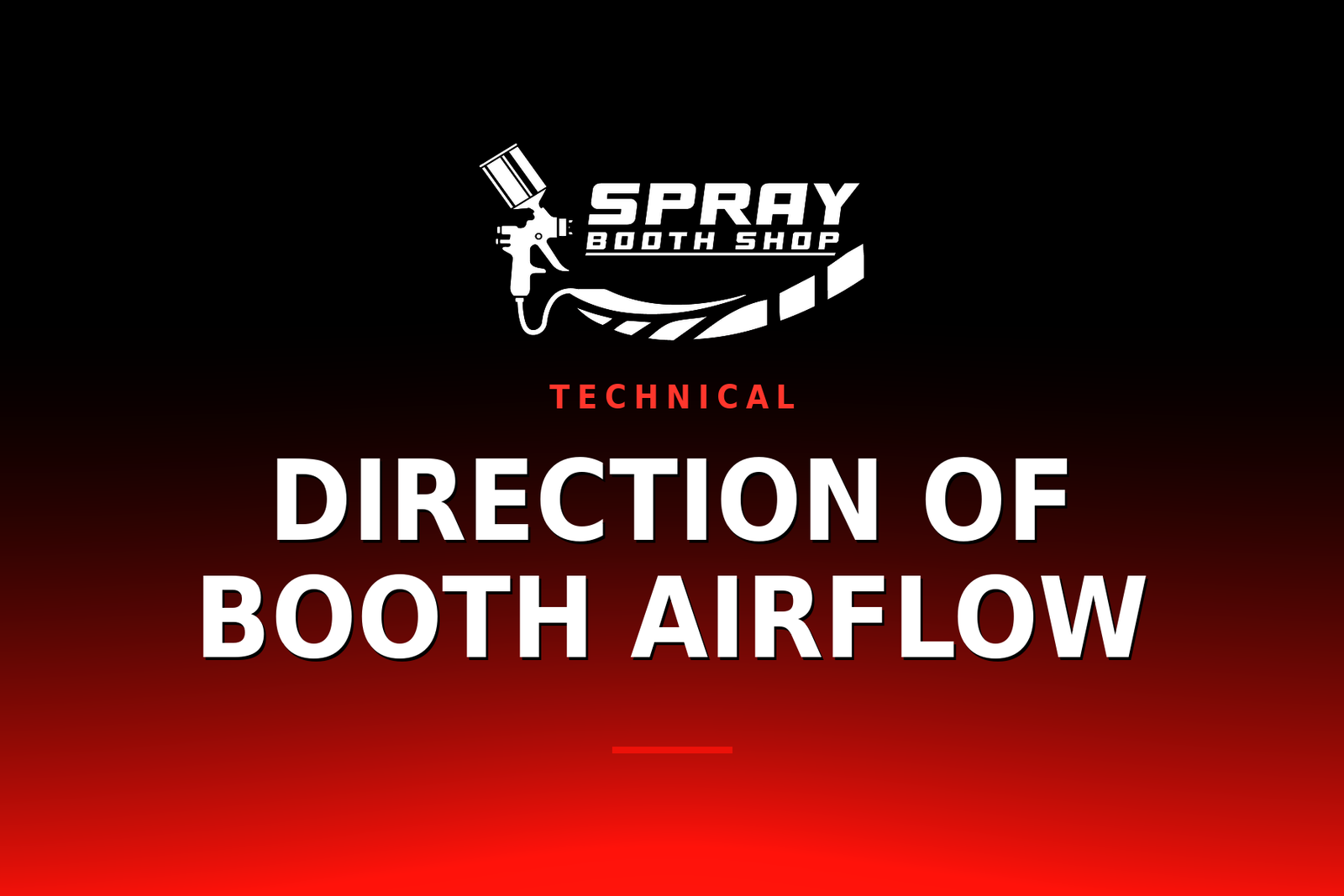 Direction of Booth Airflow — Spray Booth Shop paint booth blog