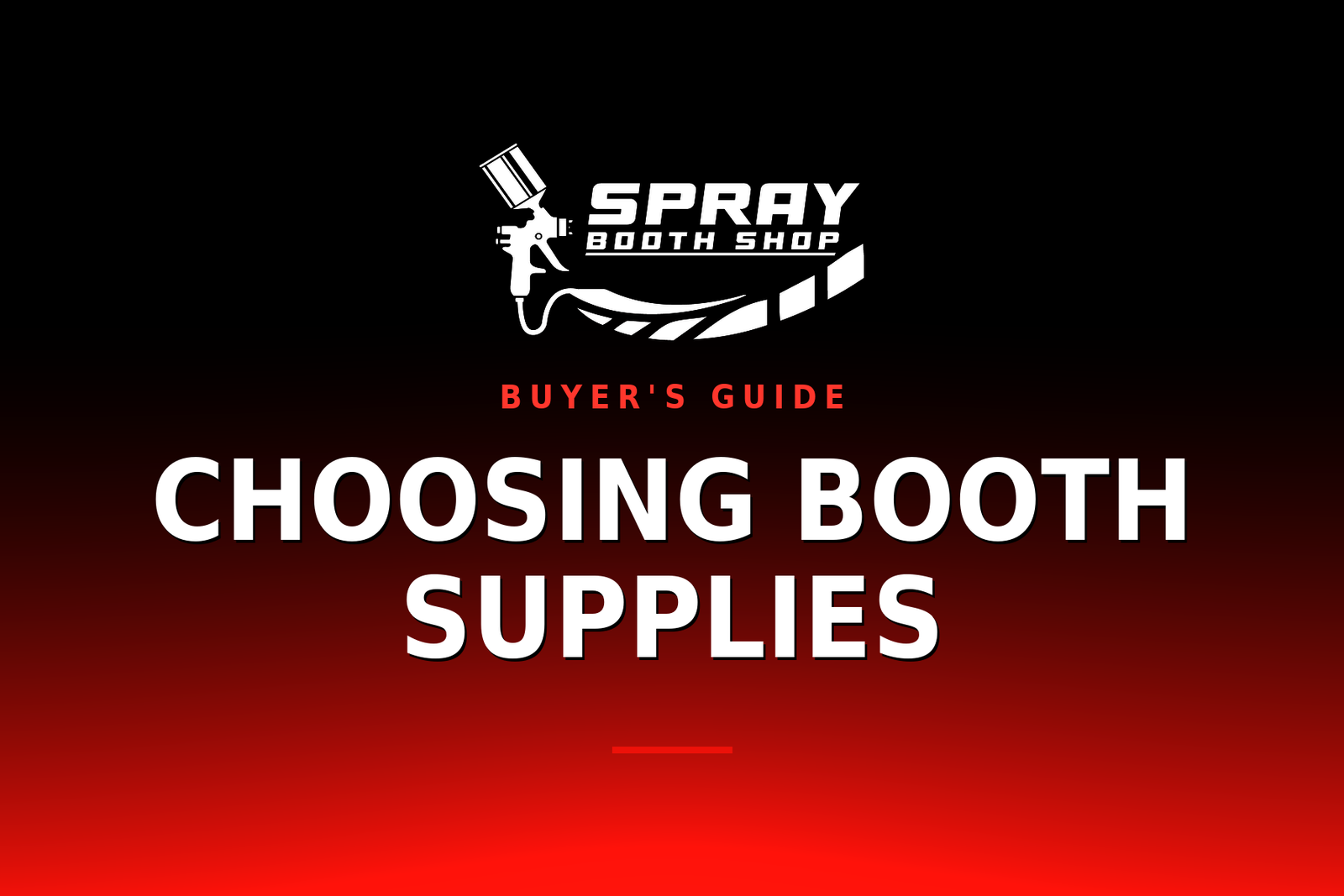 Choosing Booth Supplies — Spray Booth Shop paint booth blog