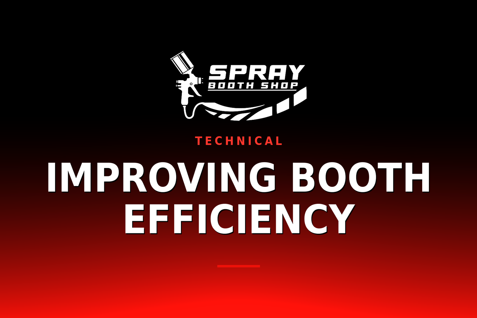 Improving Booth Efficiency — Spray Booth Shop paint booth blog