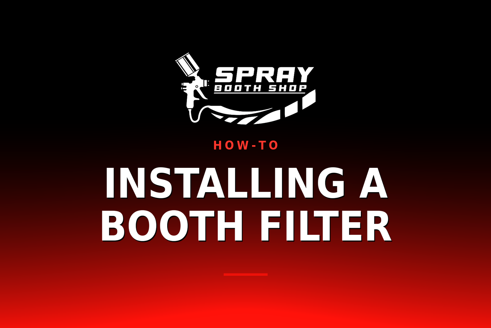 Installing a Booth Filter — Spray Booth Shop paint booth blog