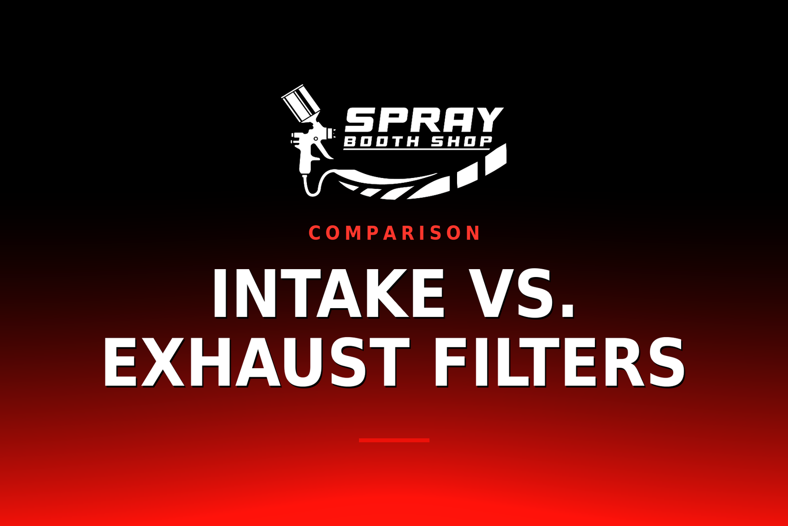 Intake vs. Exhaust Filters — Spray Booth Shop paint booth blog
