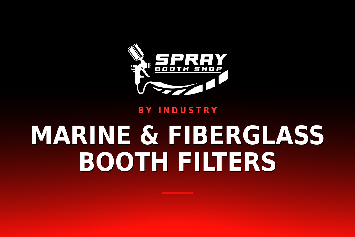 Marine & Fiberglass Booth Filters — Spray Booth Shop paint booth blog