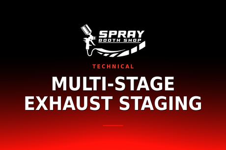 Multi-Stage Exhaust Staging — Spray Booth Shop paint booth blog