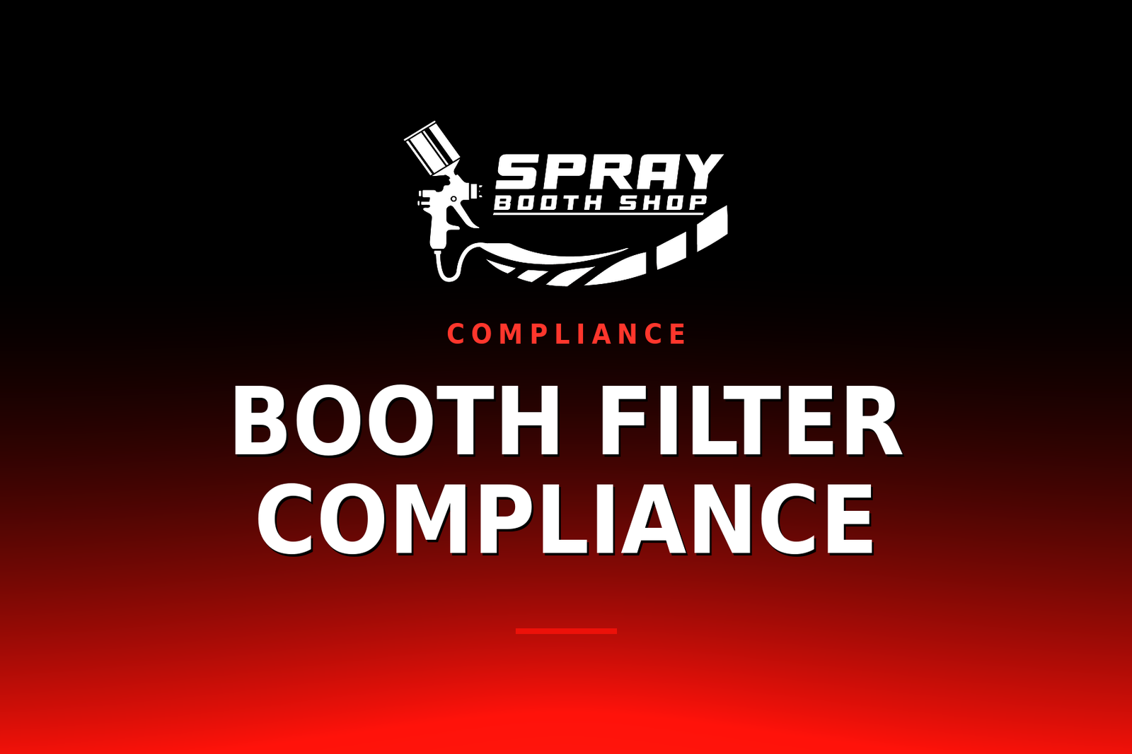 Booth Filter Compliance — Spray Booth Shop paint booth blog