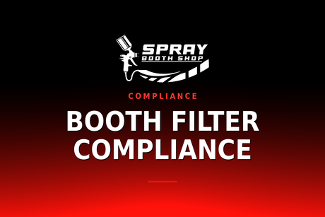 Booth Filter Compliance — Spray Booth Shop paint booth blog