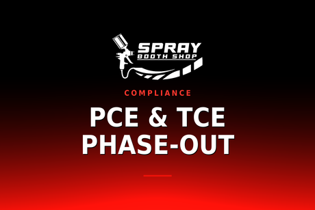 PCE & TCE Phase-Out — Spray Booth Shop paint booth blog