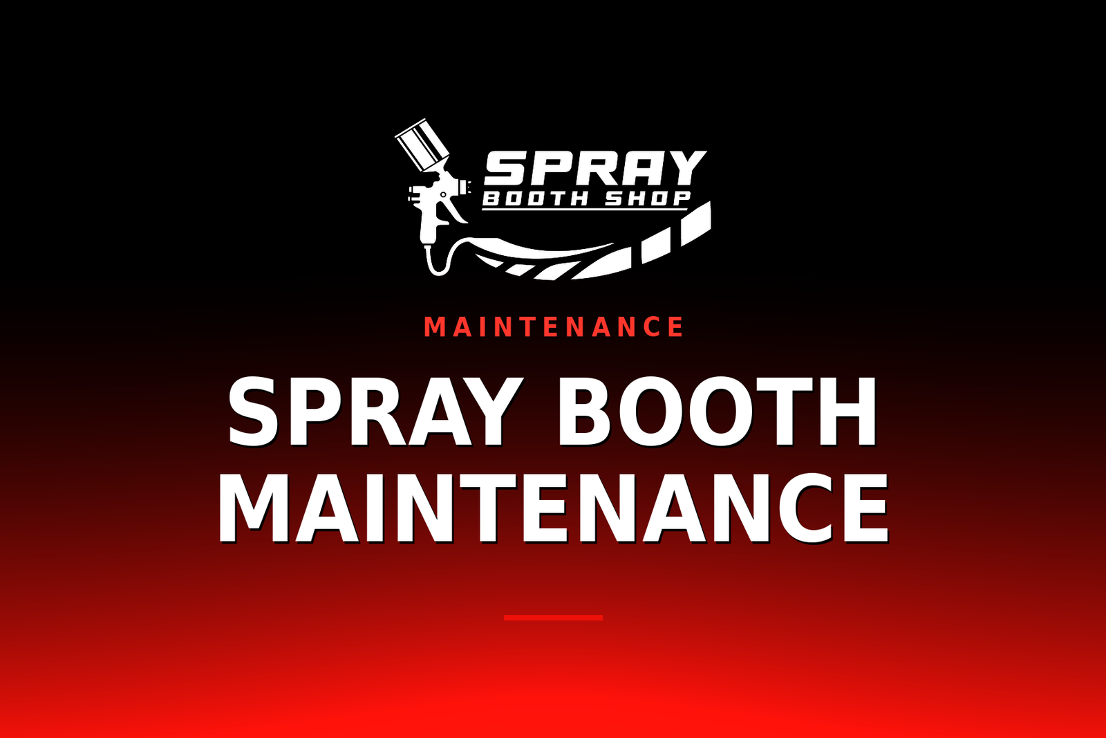 Spray Booth Maintenance — Spray Booth Shop paint booth blog