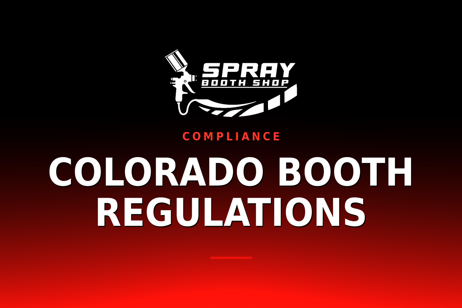 Colorado Booth Regulations — Spray Booth Shop paint booth blog