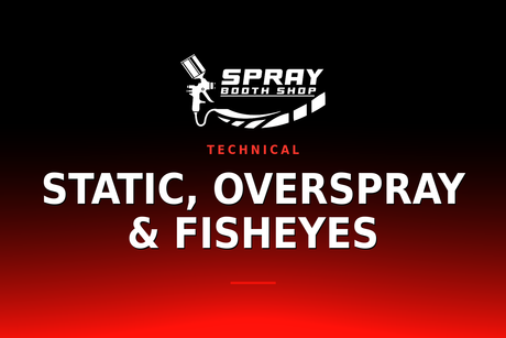 Static, Overspray & Fisheyes — Spray Booth Shop paint booth blog