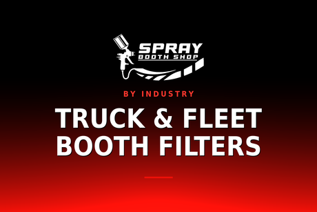 Truck & Fleet Booth Filters — Spray Booth Shop paint booth blog