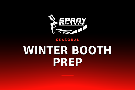 Winter Booth Prep — Spray Booth Shop paint booth blog