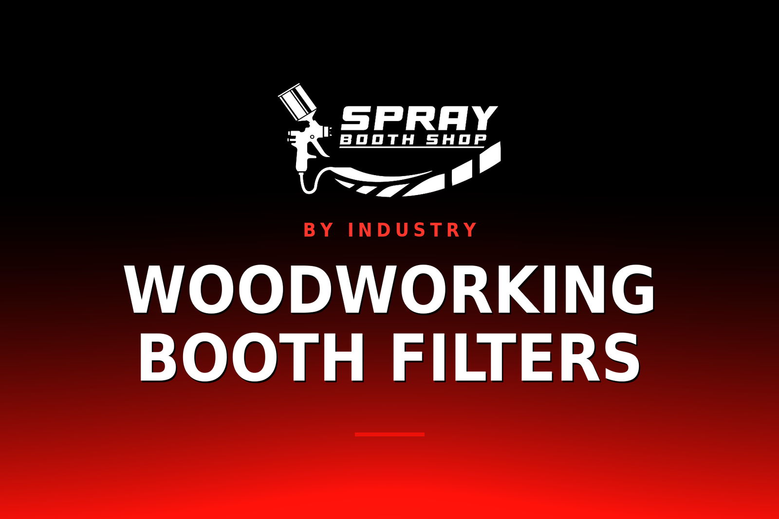 Woodworking Booth Filters — Spray Booth Shop paint booth blog