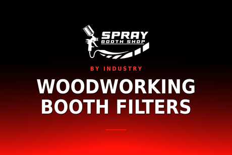 Woodworking Booth Filters — Spray Booth Shop paint booth blog