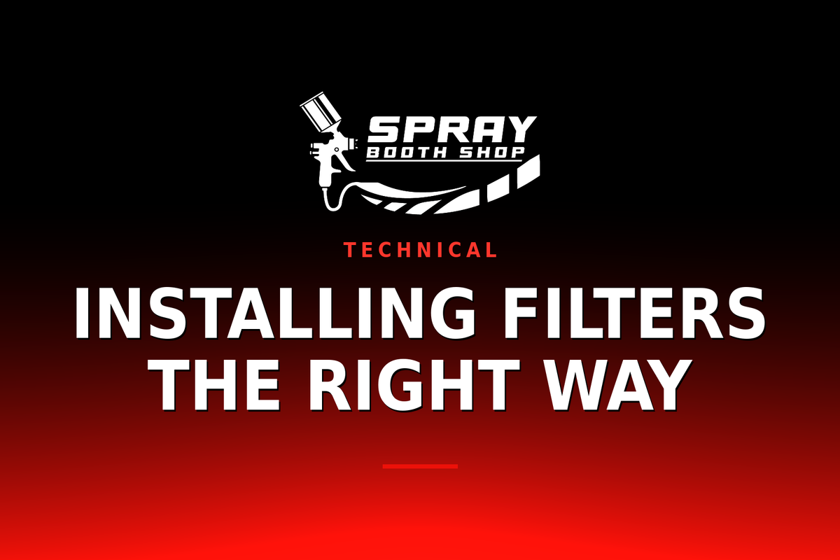 Installing Filters the Right Way — Spray Booth Shop paint booth blog