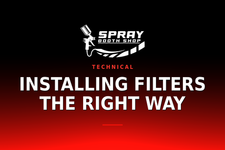 Installing Filters the Right Way — Spray Booth Shop paint booth blog
