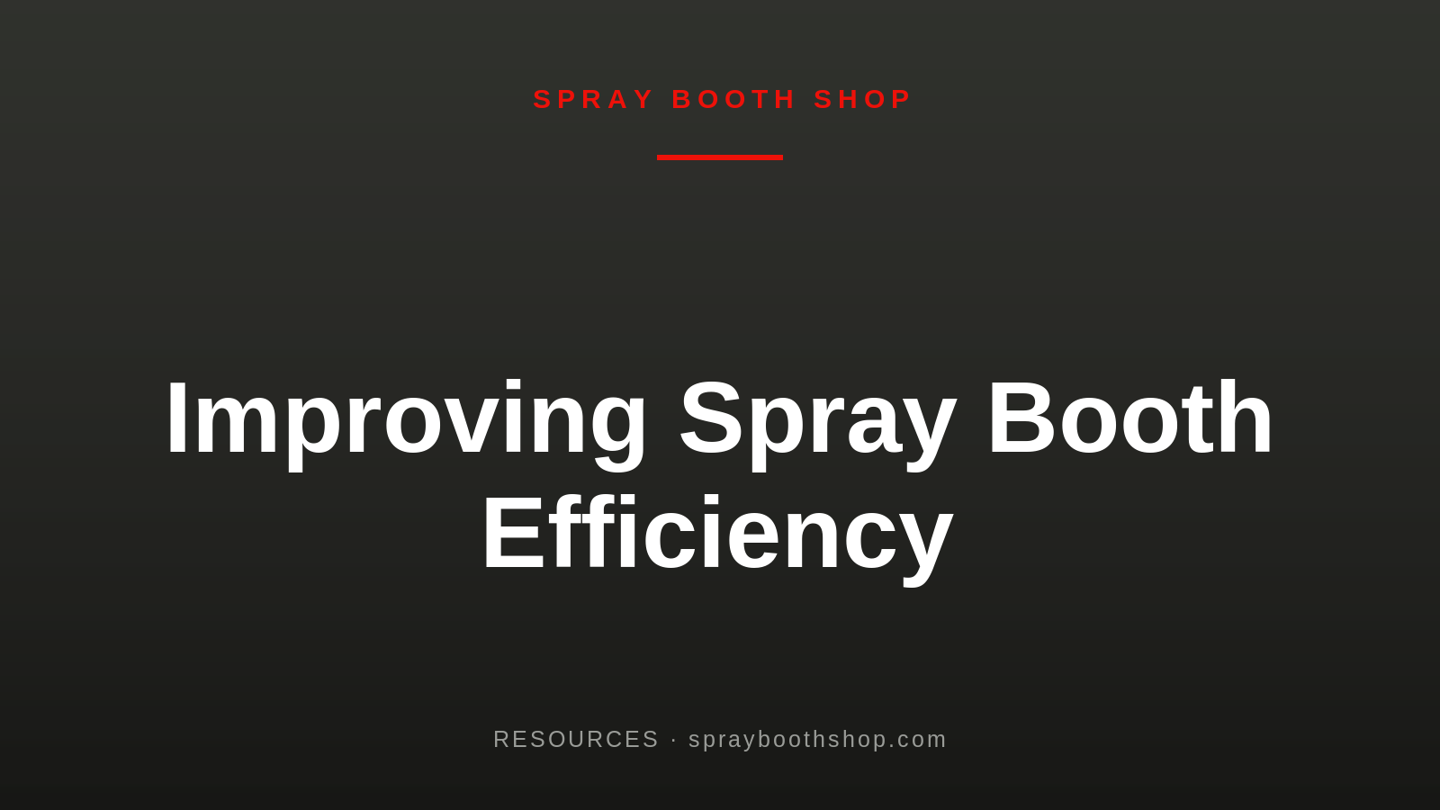 Improving Spray Booth Efficiency