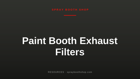 Paint Booth Exhaust Filters