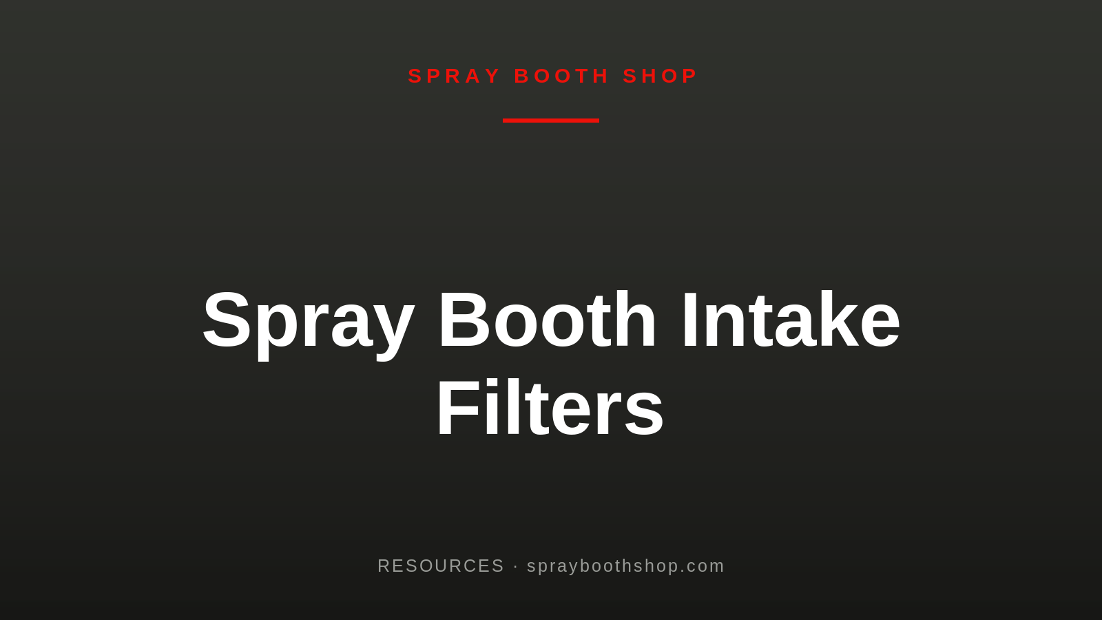 Spray Booth Intake Filters