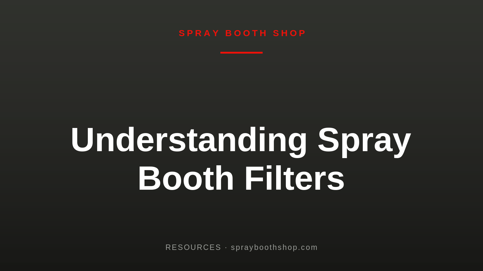 Understanding Spray Booth Filters